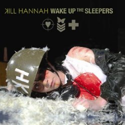 Kill-hannah-wake-up-the-sleepers-2009.jpg