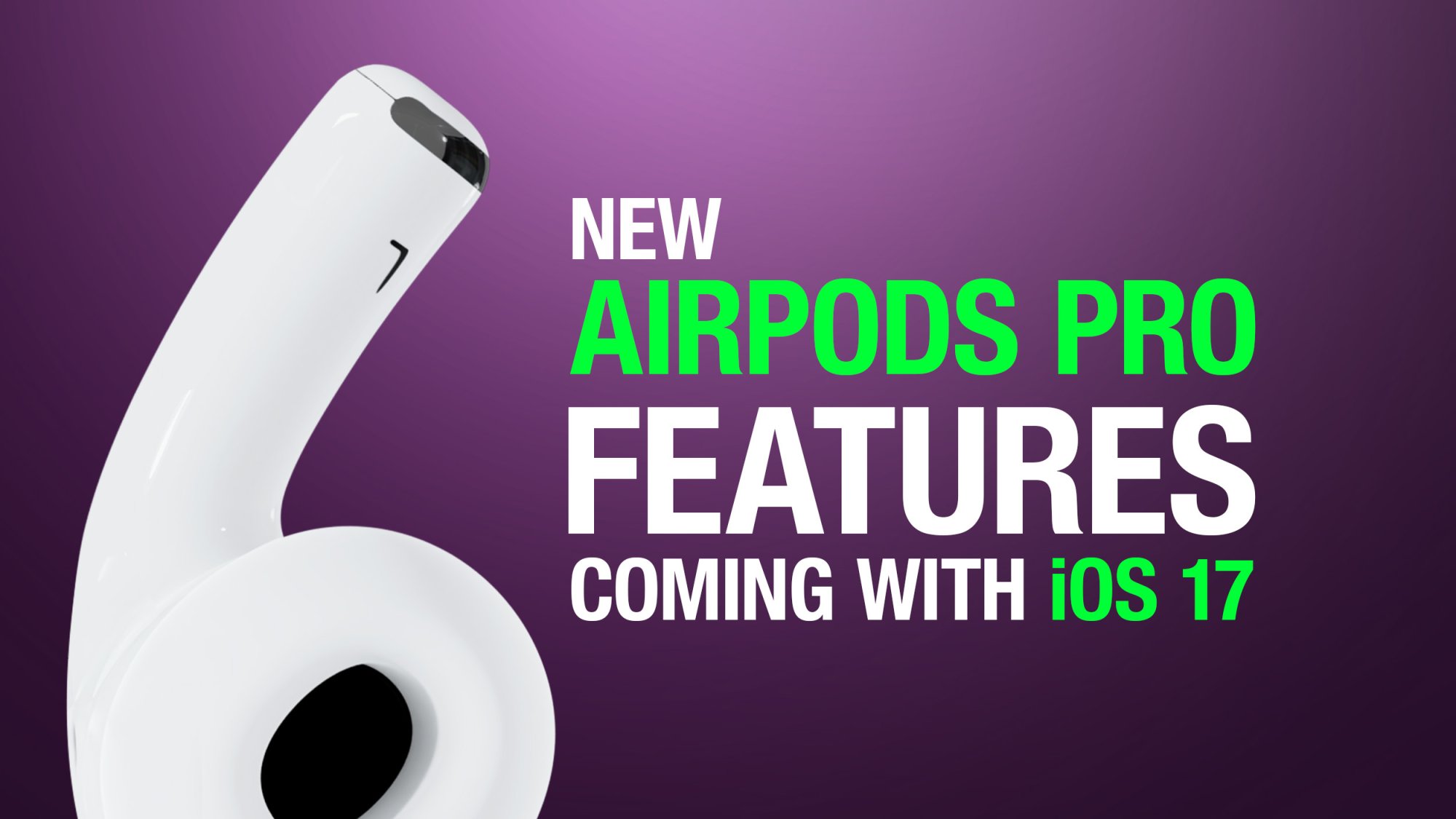6-New-AirPods-Pro-Features-Coming-in-iOS-17-alt.jpg