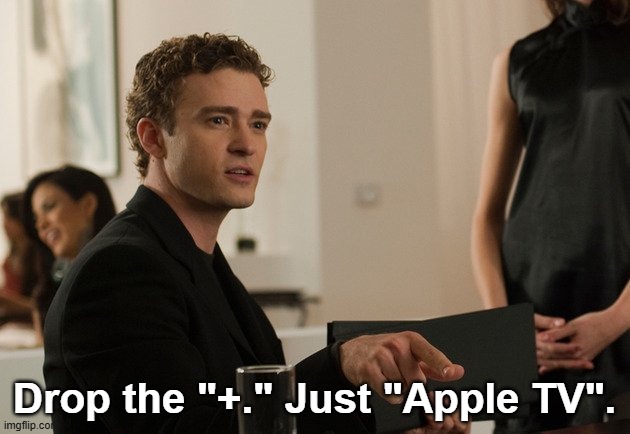 Apple TV Plus Meme.jpg