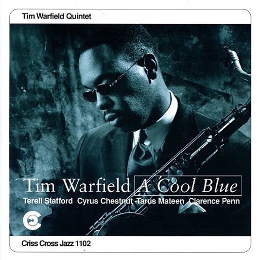 cover art Tim Warfield Quintet - Cool Blue.jpg