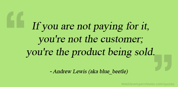 if-its-free-you-are-the-product.png