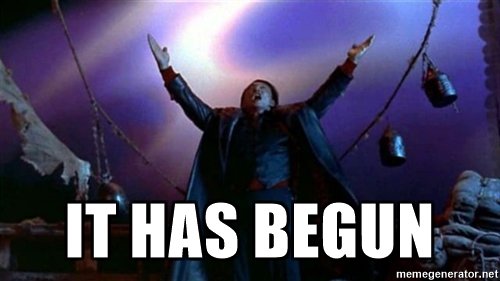 it-has-begun.jpg