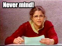 never_mind.png