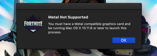 You Must Have A Metal Compatible Graphics Card Fortnite You Must Have A Metal Macrumors Forums