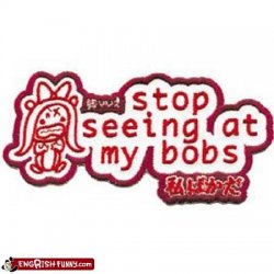 stop seeing at my bobs.jpg
