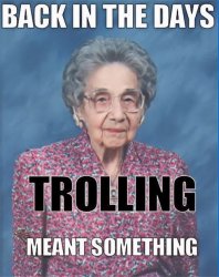 trolling-meant-something.jpg