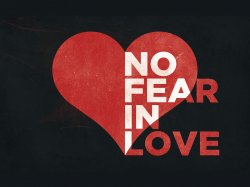 no-fear-in-love_5513_1024x768.jpg