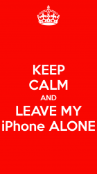 keep-calm-and-leave-my-iphone-alone.png
