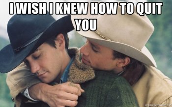 i-wish-i-knew-how-to-quit-you.jpg