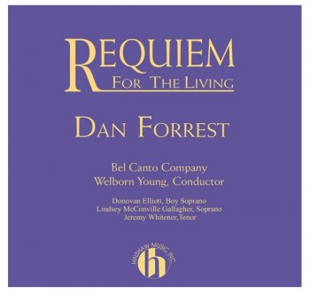 cover art Dan Forrest Requiem for the Living.jpg cover art Dan Forrest Requiem for the Living.jpg