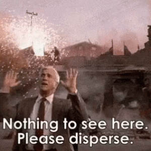 leslie-nielsen-nothing-to-see-here-630711838.gif