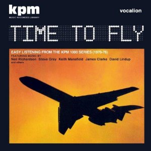 Time To Fly - KPM 1000 Series Compilation (1970-76).jpg