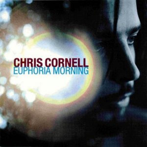 Chris_Cornell-Euphoria_Morning-Frontal.jpg