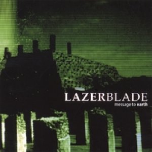 lazerblade-messageto earth CD.jpg