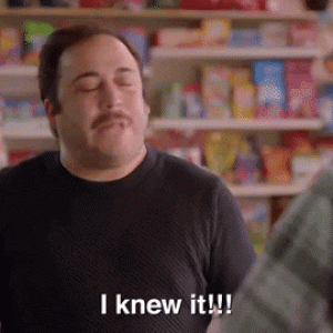 I knew it.gif