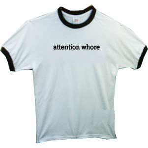 attentionwhore_large.jpg