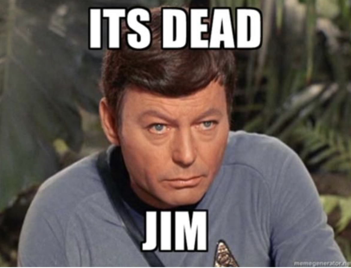 Its Dead Jim.jpg