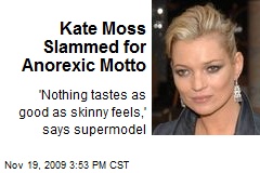 kate-moss-slammed-for-anorexic-motto.jpeg