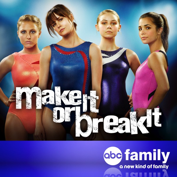 make it or break it.jpg