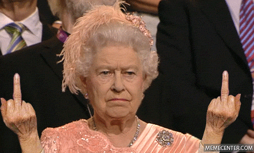 the-queen-****s-on-all-of-you-nations_o_574815.gif