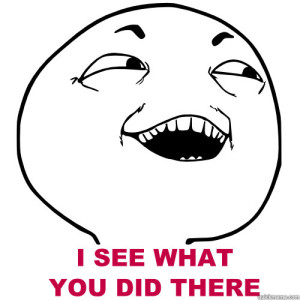 i-see-what-you-did-there-300x300.jpg