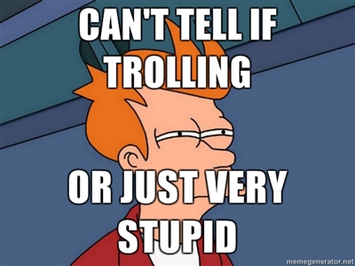Can_t%20Tell%20if%20Trolling.jpg