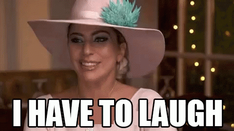 i-have-to-laugh-lady-gaga.gif