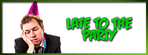 latetotheparty.jpg