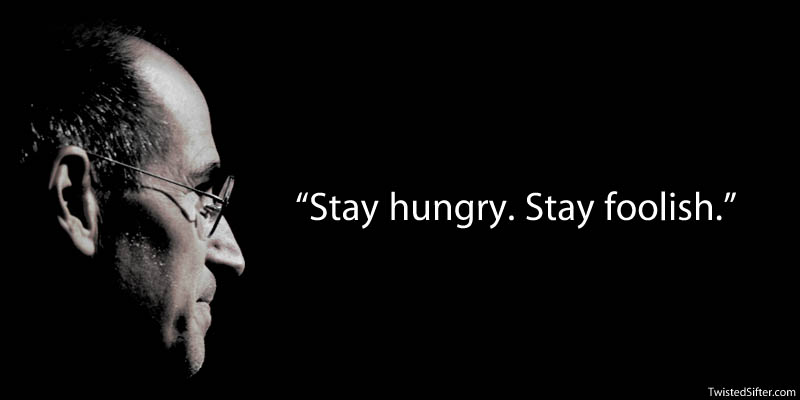 steve-jobs-stay-hungry-stay-foolish.jpg