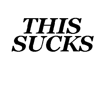 this_sucks_answer_1_xlarge.gif