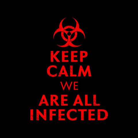 keep-calm-we-are-all-infected.jpg