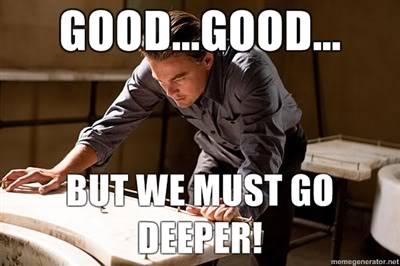goodgood-but-we-must-go-deeper.jpg